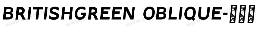 BritishGreen Oblique字体转换
